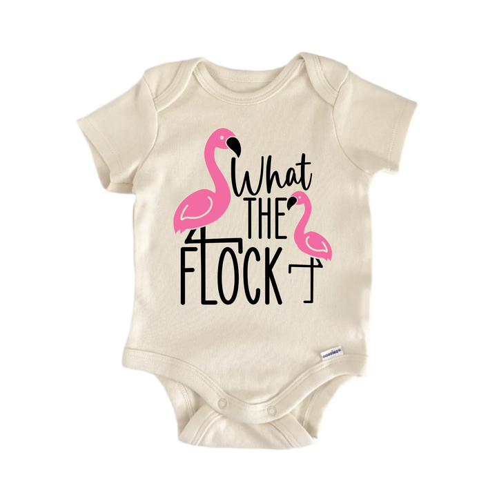 What The Flock Flamingo - Baby Boy Girl Clothes Infant Bodysuit Funny Cute  Funny Cute Onesie® | North Fork Forager LLC