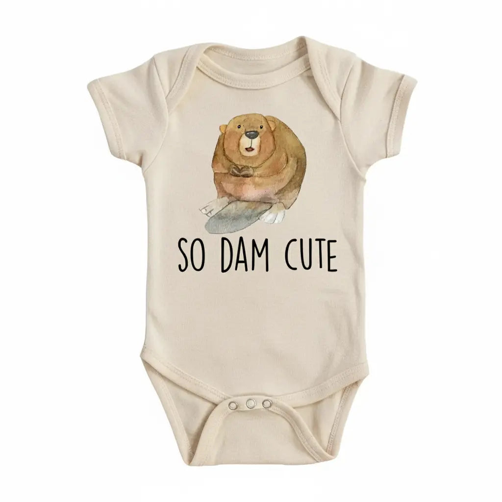 Beaver Dam Cute - Baby Boy Girl Clothes Infant Bodysuit Funny Cute Newborn Funny Cute Onesie® | North Fork Forager LLC