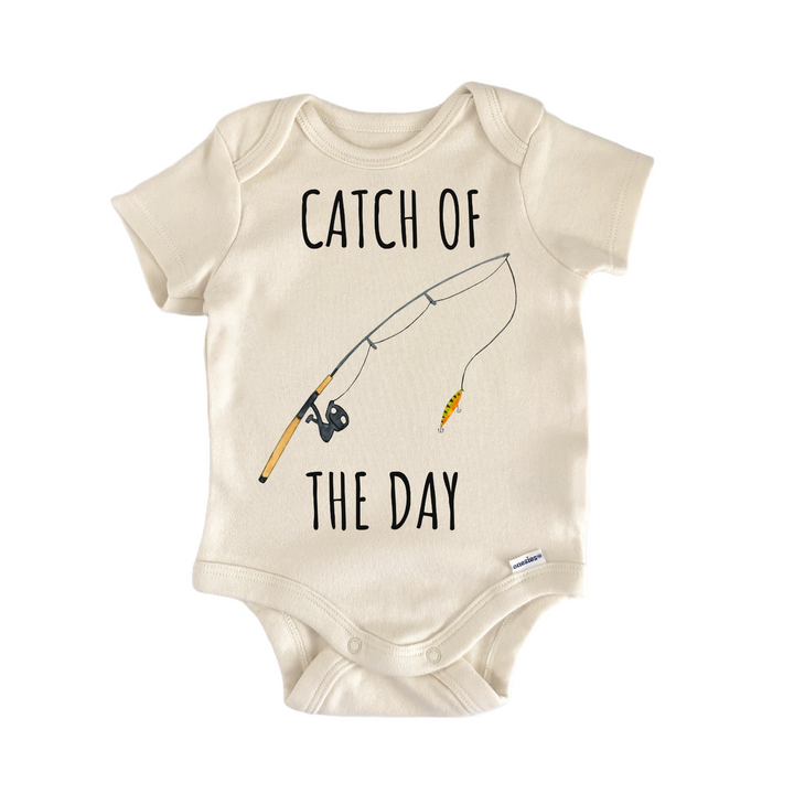 Catch Of The Day Fishing Fisherman Baby Gift Baby Bodysuit