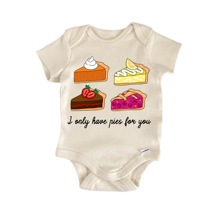 Only Have 1 Pies For You Valentine's Day Best Friends -  Baby Boy Girl Clothes  Bodysuit Funny