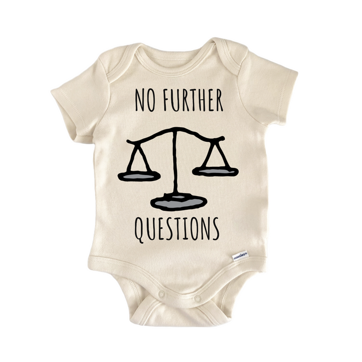 No Questions Lawyer Legal Paralegal Judge Infant Gift Baby Onesie®