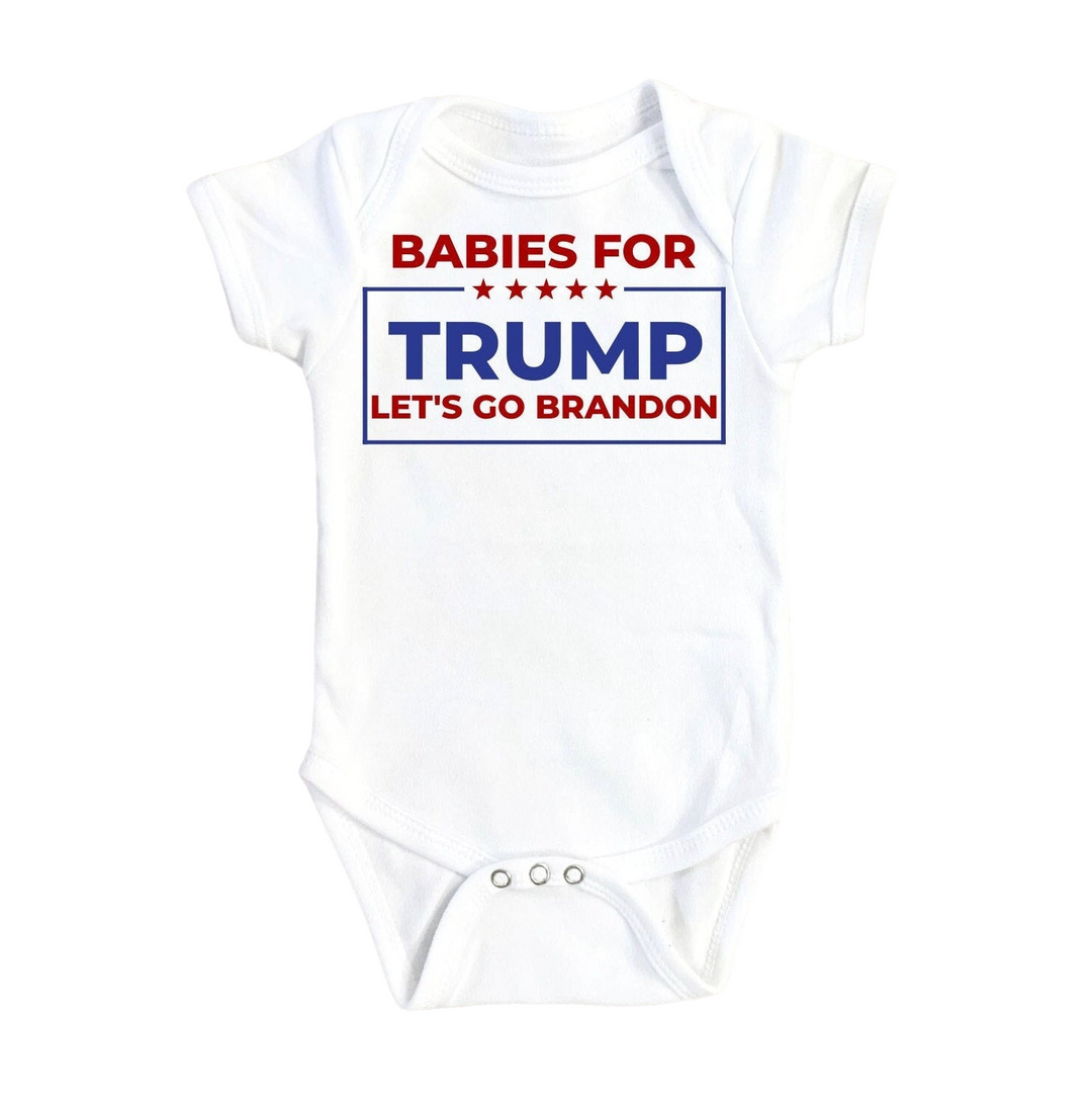 a baby bodysuit that says babies for trump let's go brandon