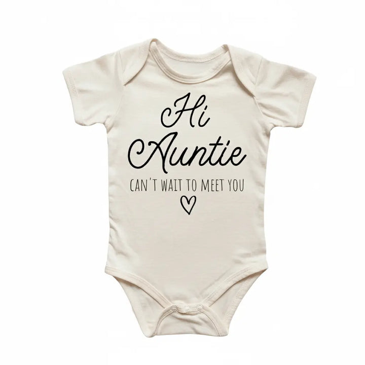 Hi Aunt Auntie  - Baby Boy Girl Clothes Infant Bodysuit Funny Cute Newborn  Funny Cute Onesie® | North Fork Forager LLC