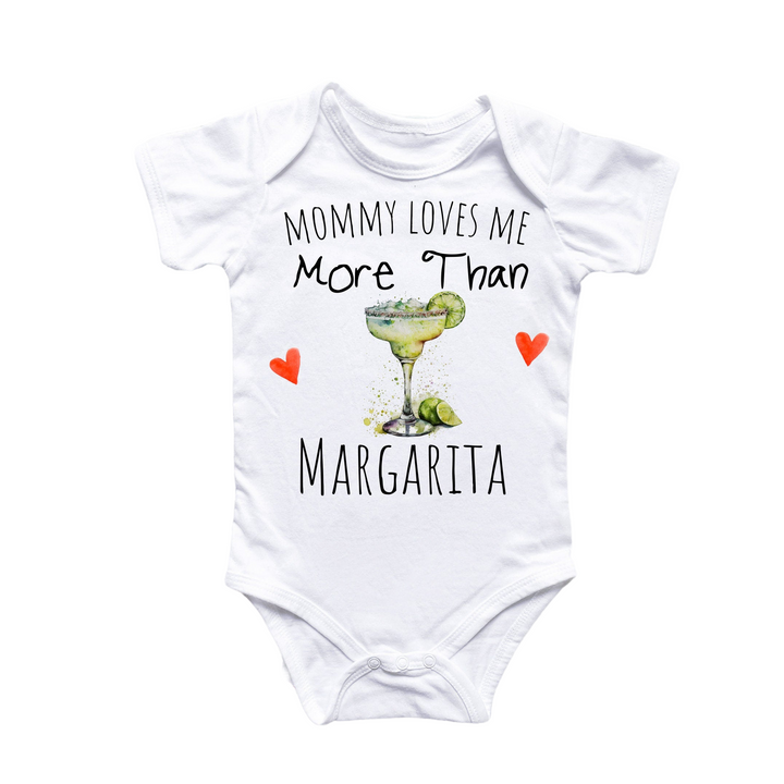 a baby bodysuit that says mommy loves me more than margarita