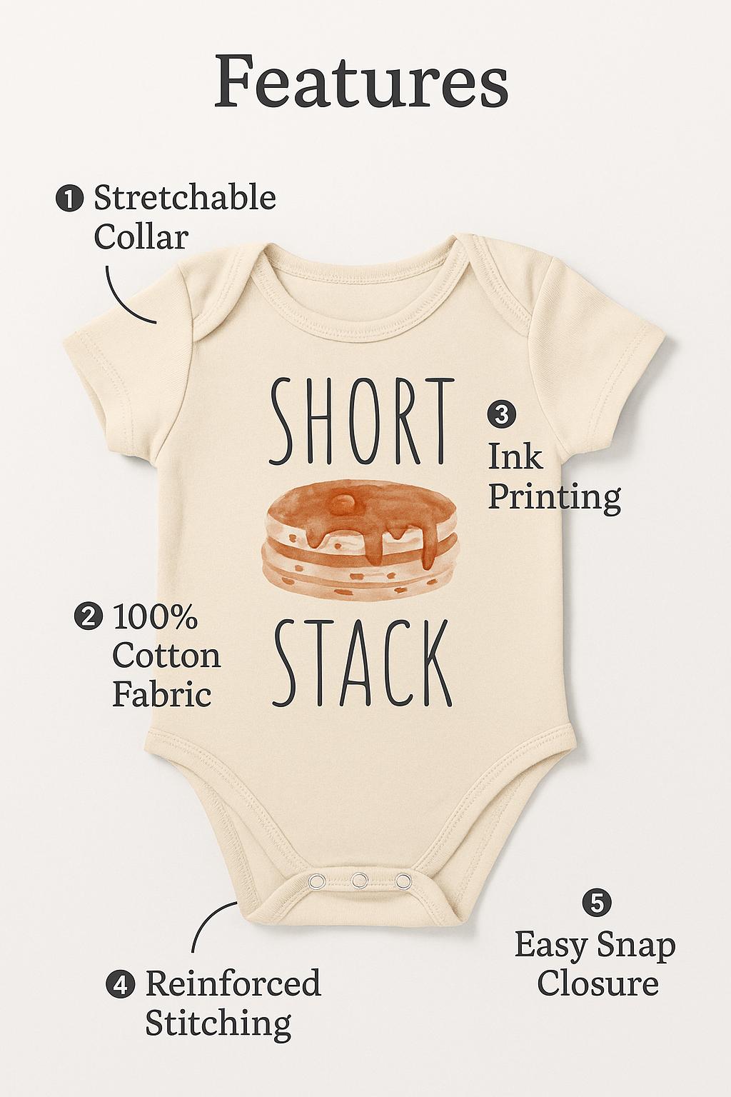 a baby onesie with a short neckline and a stretchable collar. The short stack design is printed on the front of the onesie, and the fabric appears to be 100% cotton. The onesie has a reinforced stitching and an easy snap closure.