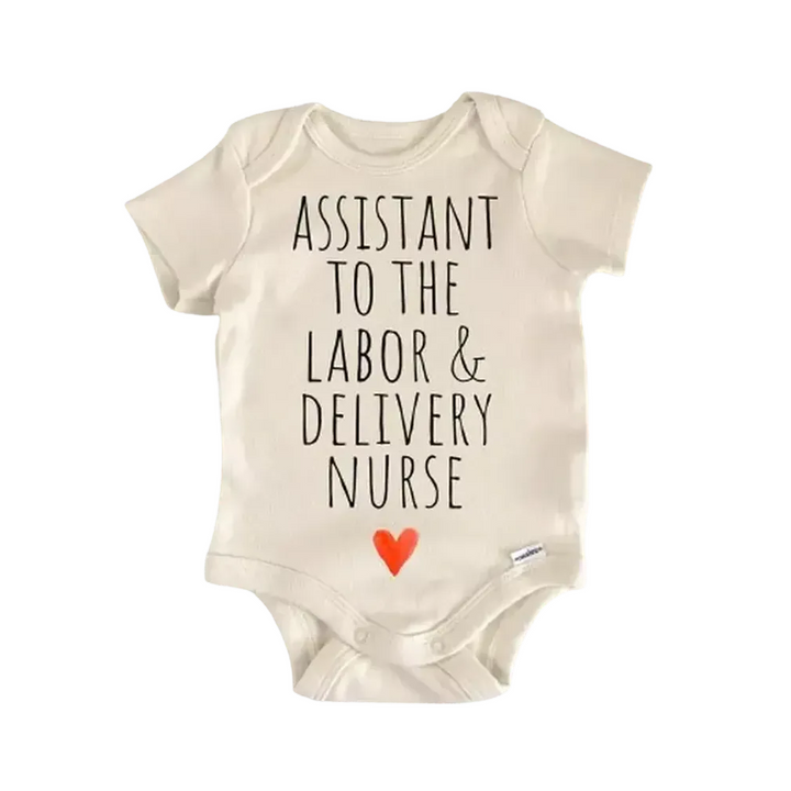 Labor and Delivery Nurse - Baby Boy Girl Clothes Infant Bodysuit Funny Cute Newborn  Funny Cute Onesie® | North Fork Forager LLC