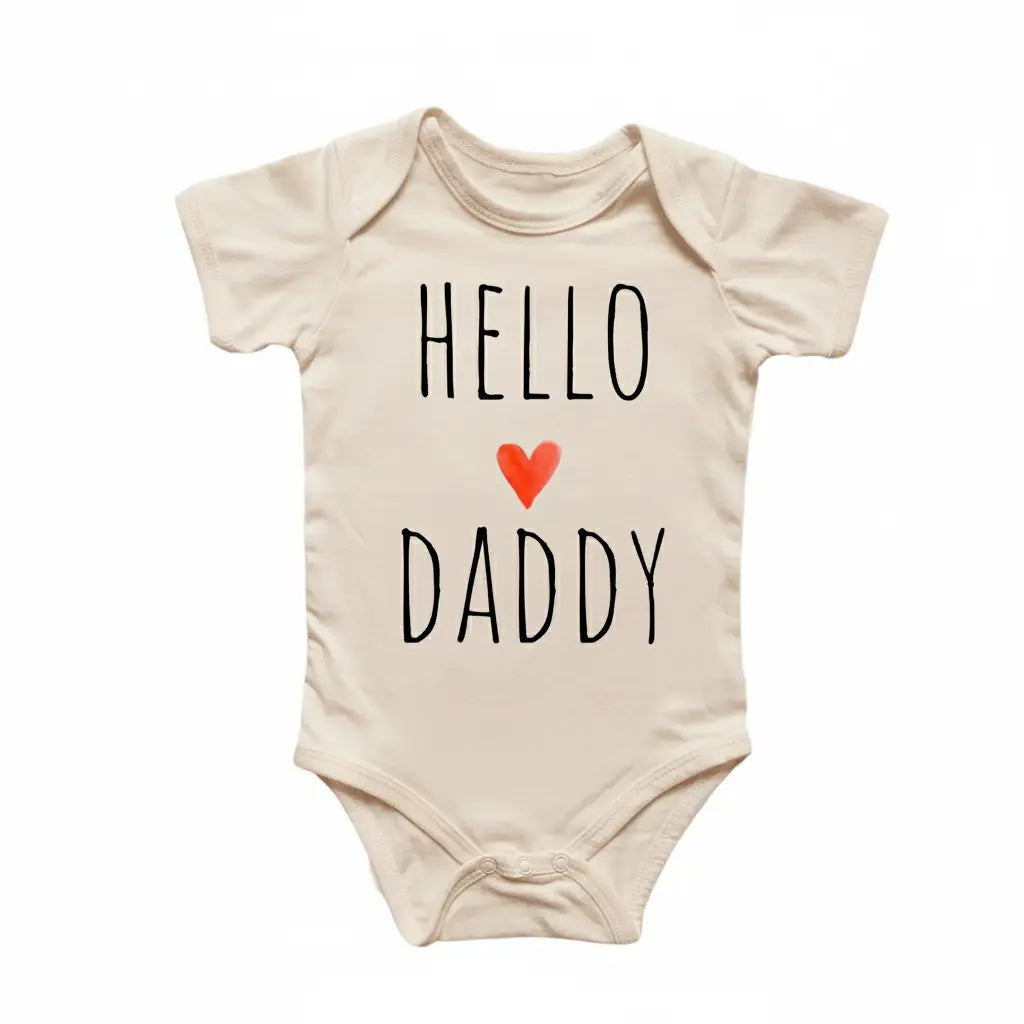 Hello Daddy - Baby Boy Girl Clothes Infant Bodysuit Funny Cute Newborn  Funny Cute Onesie® | North Fork Forager LLC