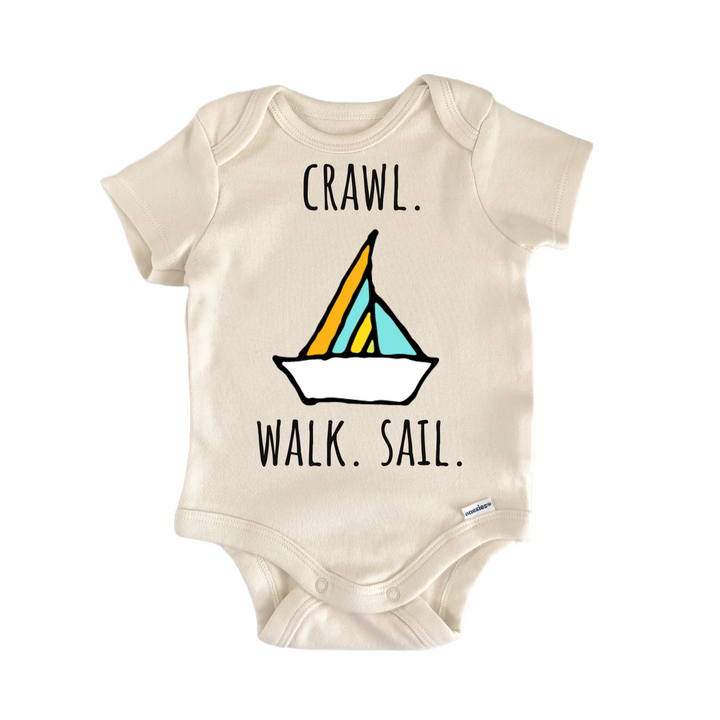 Crawl Walk Sail Sailboat Infant Gift Baby Onesie®