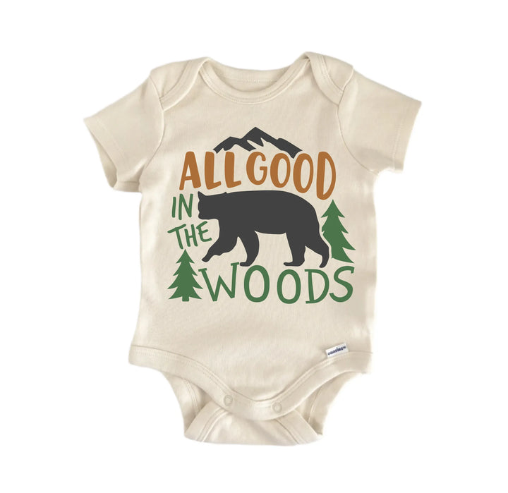 All Good In The Woods Bear Adventure - Baby Boy Girl Clothes Infant Bodysuit Funny Cute  Funny Cute Onesie® | North Fork Forager LLC