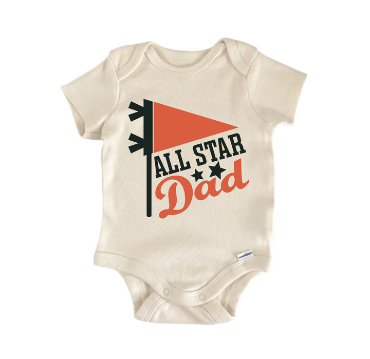 All Star Dad  Father's Day - Baby Boy Girl Clothes Infant Bodysuit Funny Cute  Funny Cute Onesie® | North Fork Forager LLC
