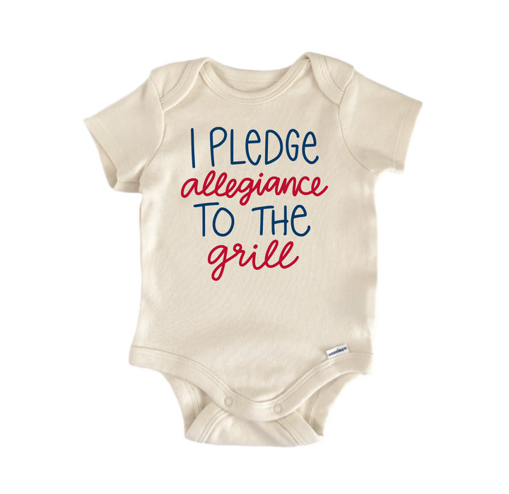 I Pledge Allegiance To The Grill America Patriotic -  Baby Boy Girl Clothes  Bodysuit