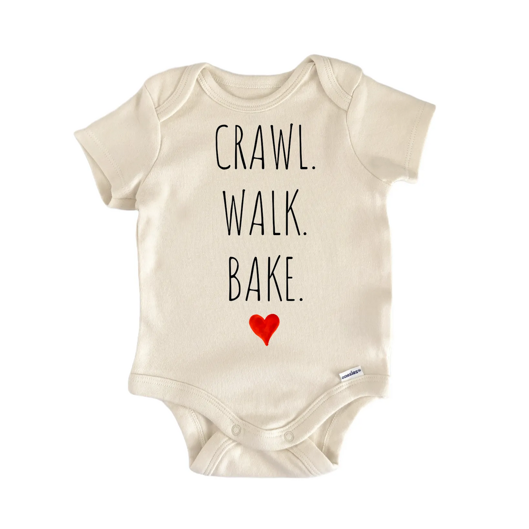 Crawl Walk Bake - Baby Boy Girl Clothes  Bodysuit Funny Cute  Funny Cute Onesie® | North Fork Forager LLC
