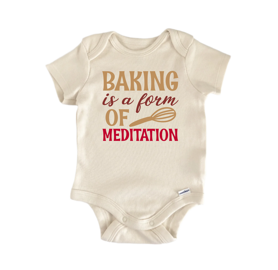 Baking Is A Form Of Meditation -  Baby Boy Girl Clothes  Bodysuit Funny Cute Newborn  Funny Cute Onesie® | North Fork Forager LLC