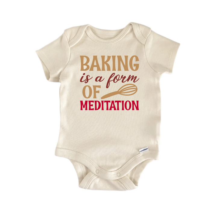 Baking Is A Form Of Meditation -  Baby Boy Girl Clothes  Bodysuit Funny Cute Newborn  Funny Cute Onesie® | North Fork Forager LLC