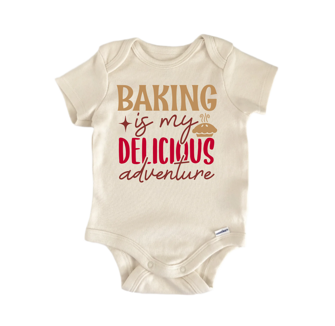 Baking Is My Delicious Adventure  -  Baby Boy Girl Clothes  Bodysuit Funny Cute