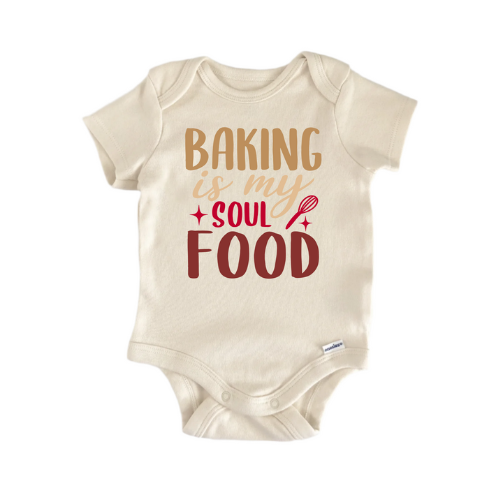 Baking Is My Soul Food -  Baby Boy Girl Clothes  Bodysuit Funny Cute
