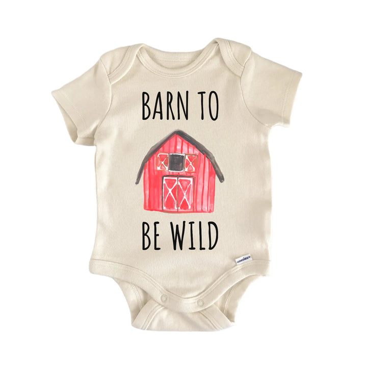 Barn To Be Wild Farm Farmer Newborn Gift Baby Bodysuit