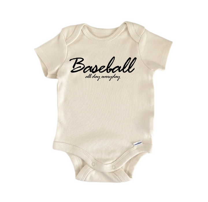 Baseball All Day Everyday -  Baby Boy Girl Clothes  Bodysuit Funny Cute