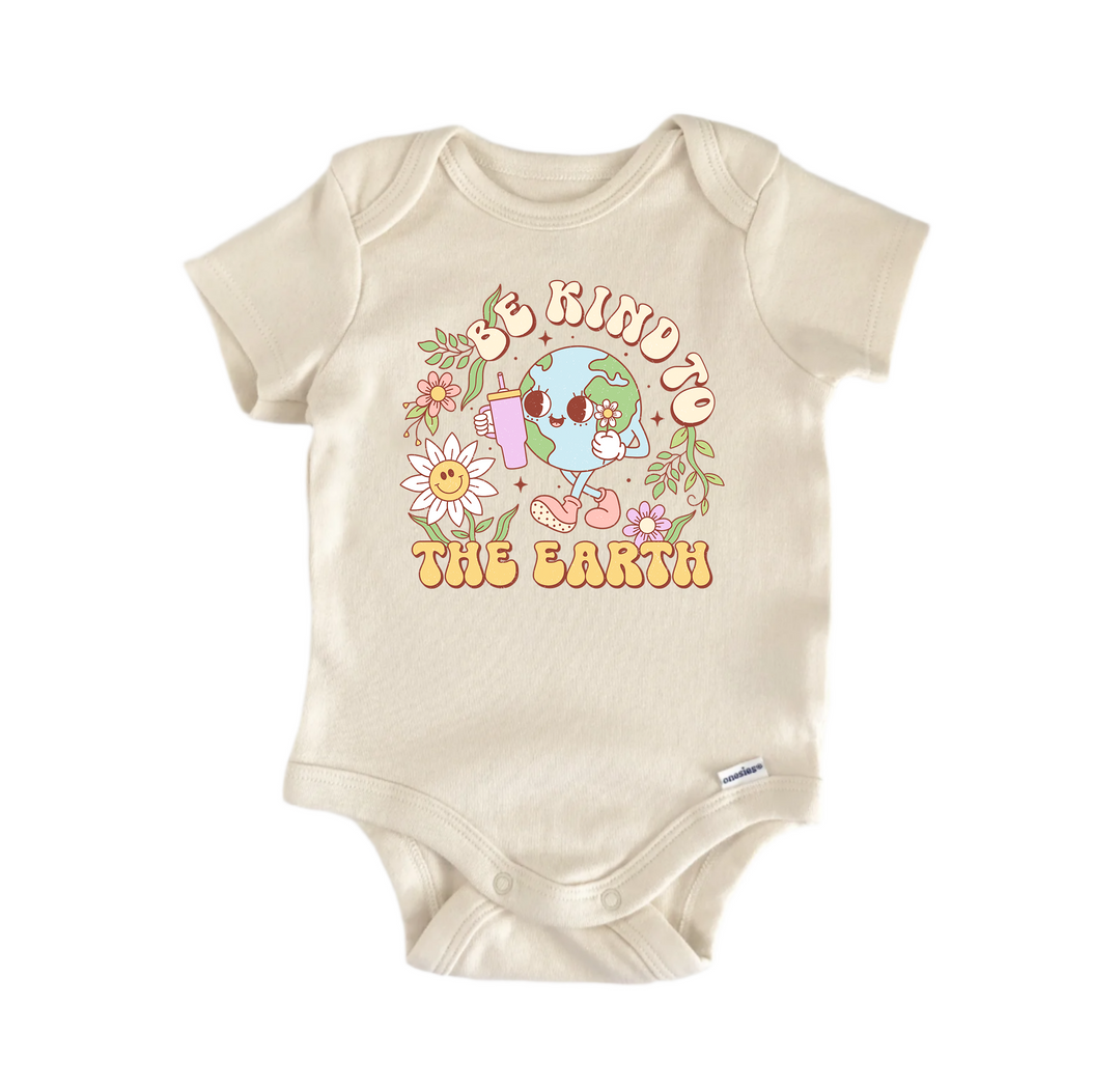 Be Kind To The Earth Day -  Baby Boy Girl Clothes Infant Bodysuit Funny Cute Newborn  Funny Cute Onesie® | North Fork Forager LLC