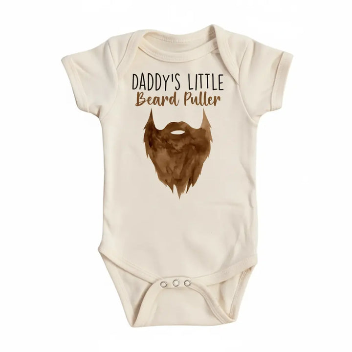 Daddy Beard Puller - Baby Boy Girl Clothes Infant Onesie® Funny Cute Newborn GS1  Funny Cute Onesie® | North Fork Forager LLC