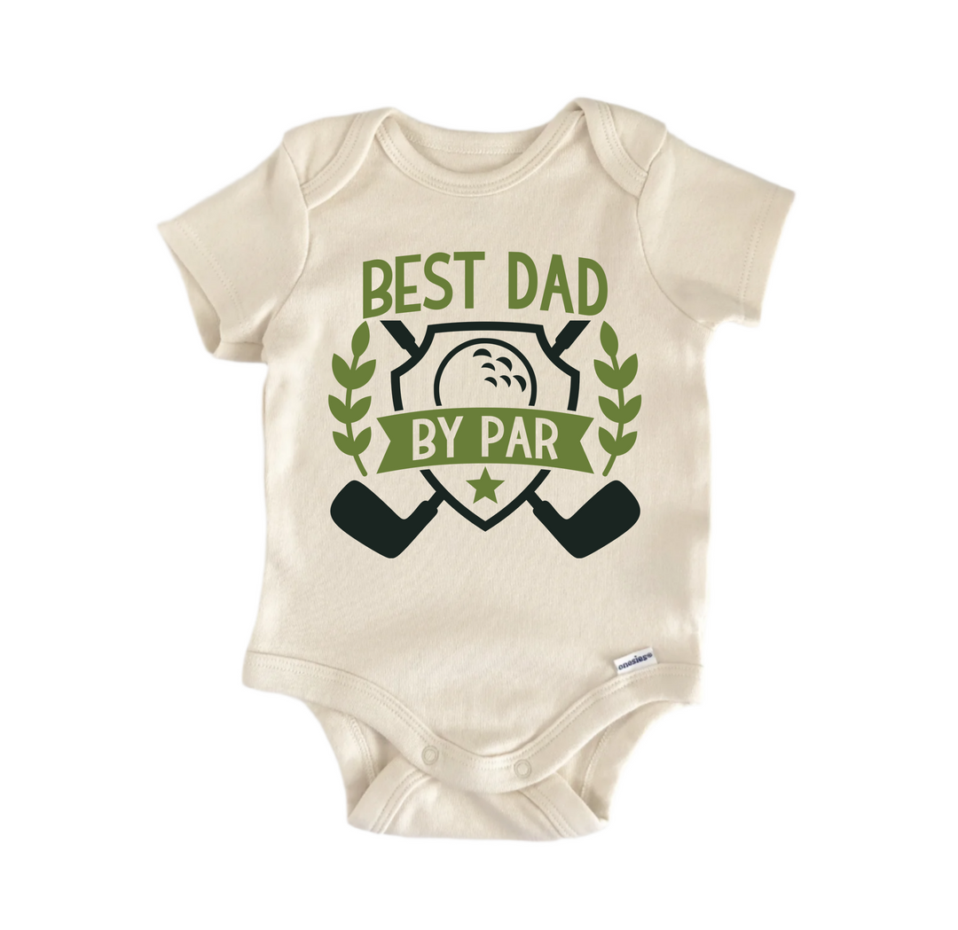 Best Dad By Par Father's Day Golf - Baby Boy Girl Clothes  Bodysuit Funny Cute  Funny Cute Onesie® | North Fork Forager LLC