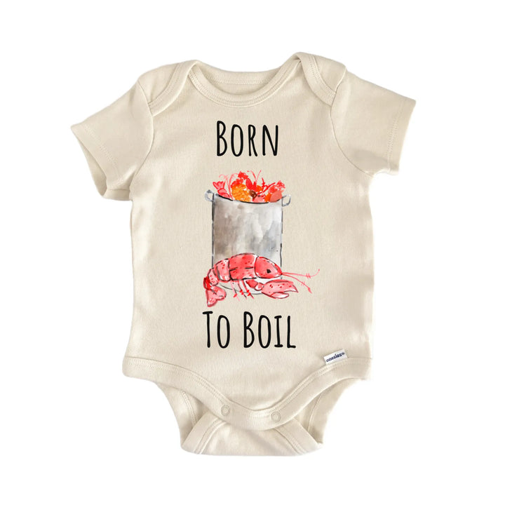 Born TO Boil Cajun Crawfish Baby Gift Baby Bodysuit