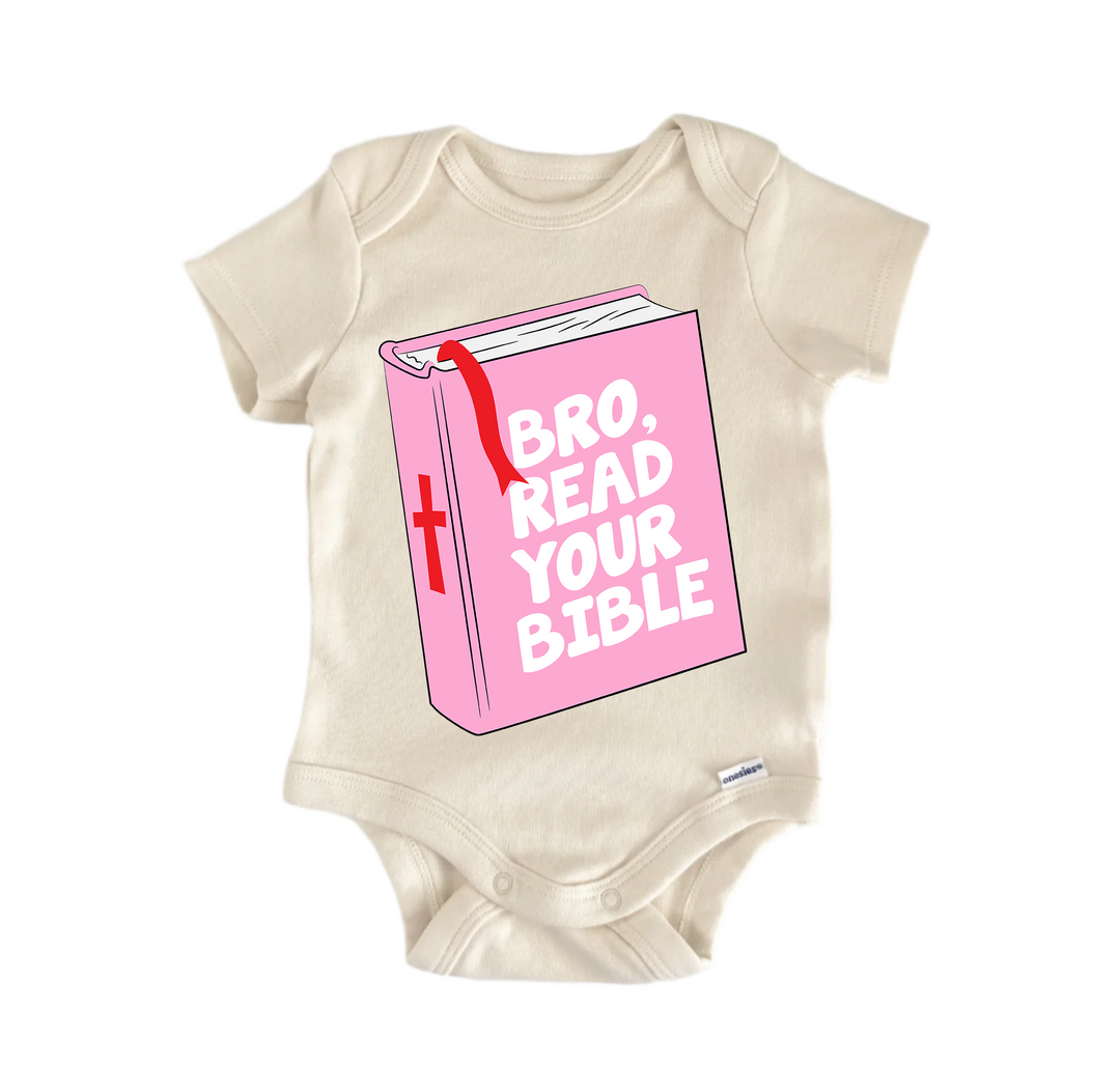 Bro Read Your Bible  Jesus Religious God Christian -  Baby Boy Girl Clothes  Bodysuit  Funny Cute Onesie® | North Fork Forager LLC
