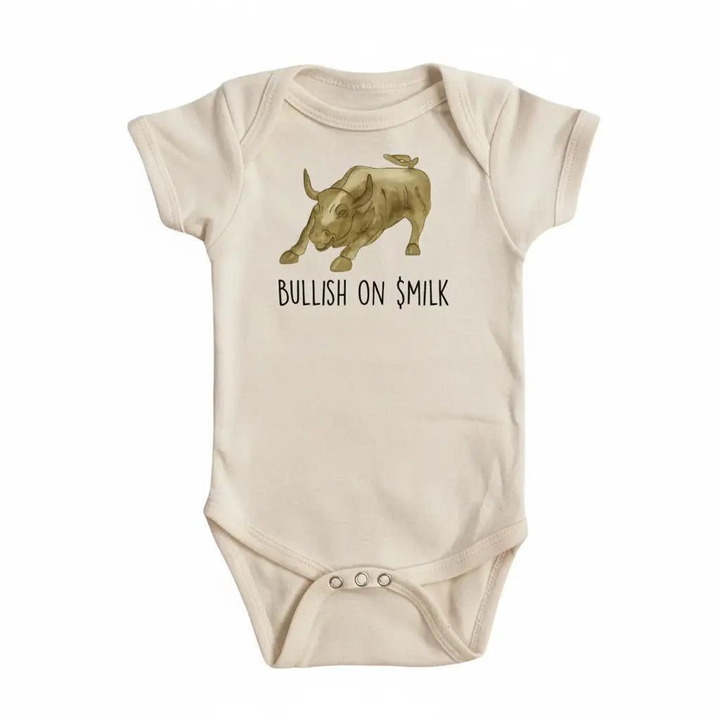 Bullish Milk - Baby Boy Girl Clothes Infant Bodysuit Funny Cute Newborn  Funny Cute Onesie® | North Fork Forager LLC