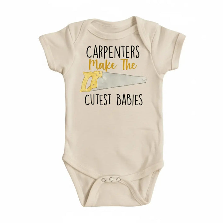 Carpenter Cute  - Baby Boy Girl Clothes Infant Bodysuit Funny Cute Newborn  Funny Cute Onesie® | North Fork Forager LLC