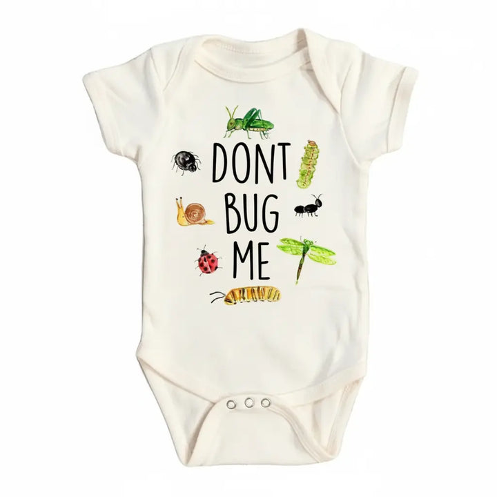 Don't Bug Me - Baby Boy Girl Clothes Infant Bodysuit Funny Cute Newborn  Funny Cute Onesie® | North Fork Forager LLC