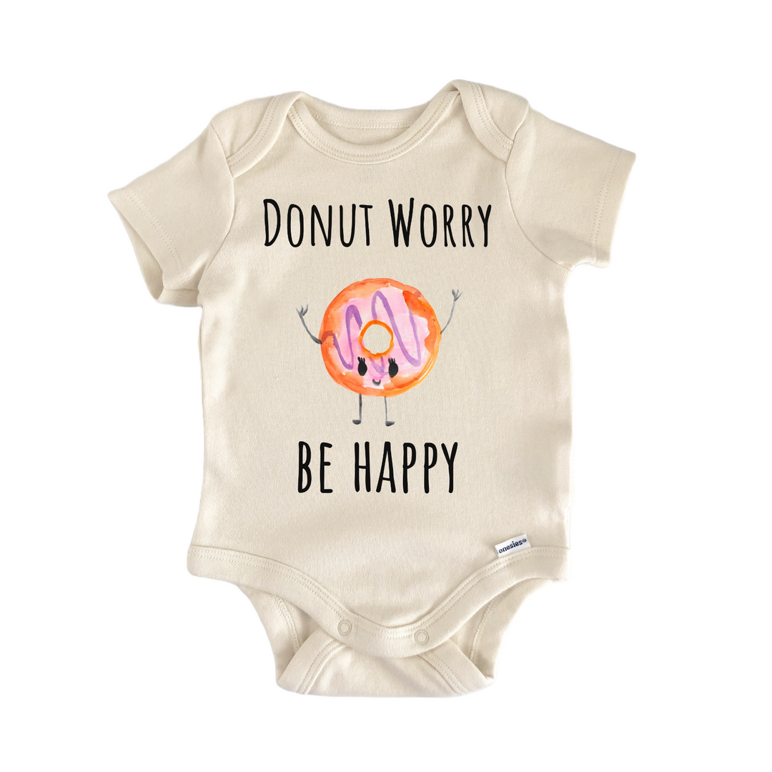 Donut Worry Be Happy Infant Gift Baby Bodysuit