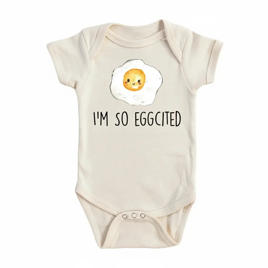 Egg Excited - Baby Boy Girl Clothes Infant Bodysuit Funny Cute Newborn  Funny Cute Onesie® | North Fork Forager LLC