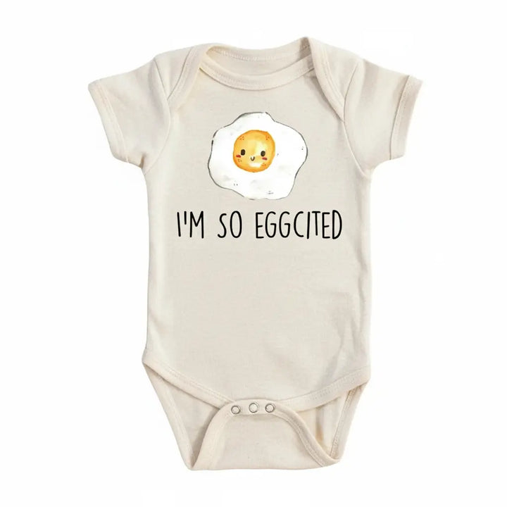 Egg Excited - Baby Boy Girl Clothes Infant Bodysuit Funny Cute Newborn  Funny Cute Onesie® | North Fork Forager LLC