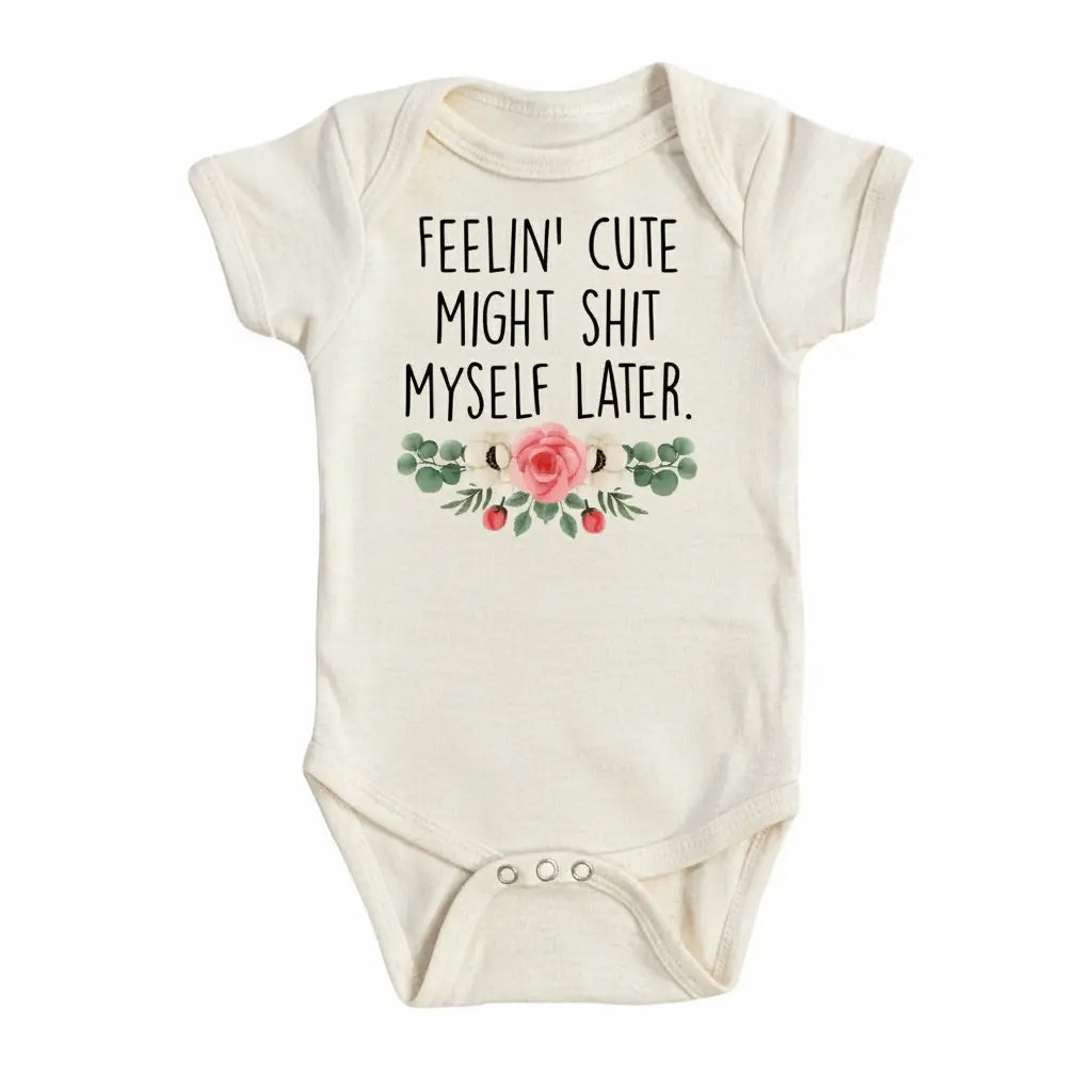 Feeling Cute Floral - Baby Boy Girl Clothes Infant Bodysuit Funny Cute Newborn  Funny Cute Onesie® | North Fork Forager LLC