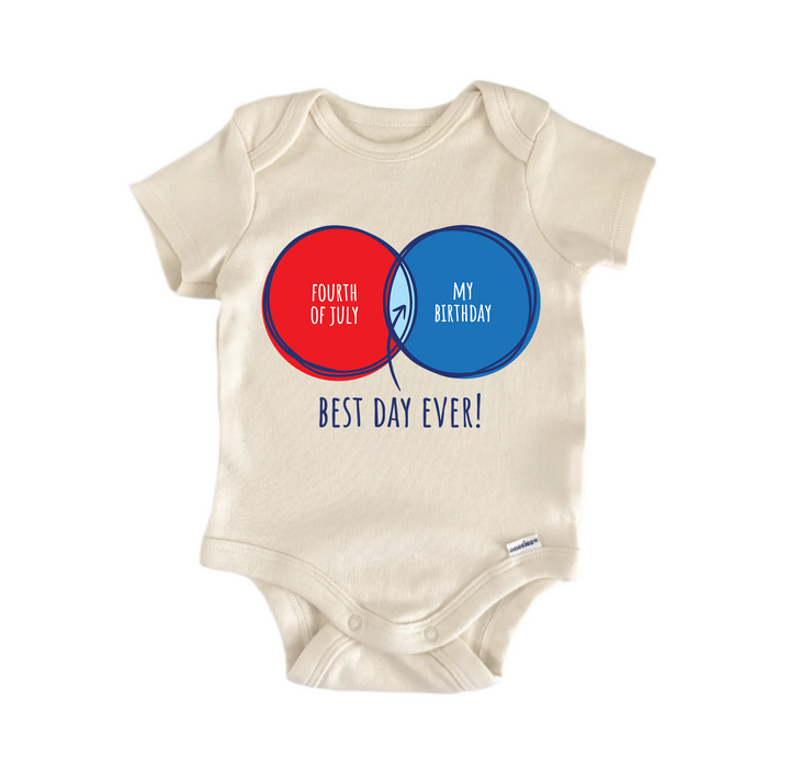 My Birthday Best Day Ever July 4th Patriotic -  Baby Boy Girl Clothes  Bodysuit
