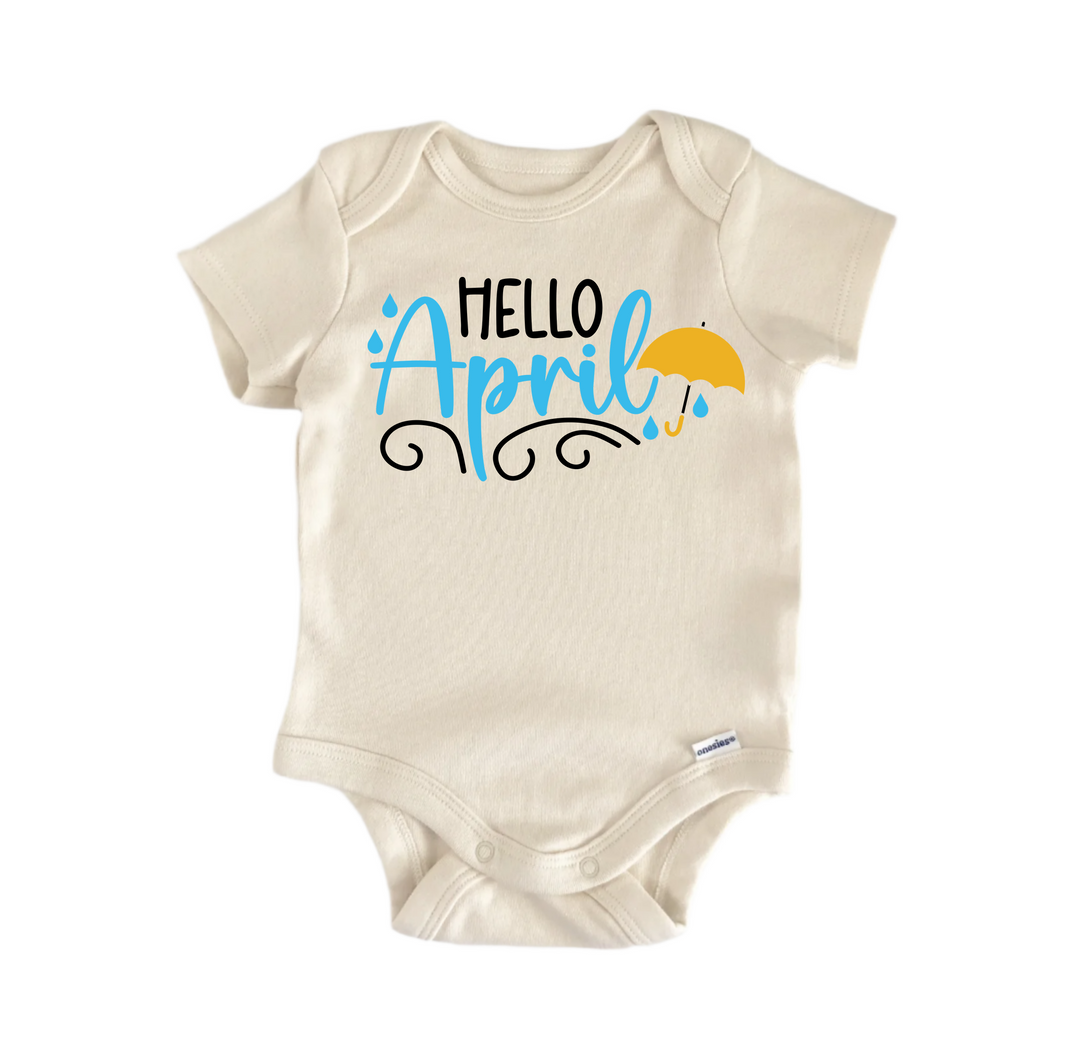 Hello April - Baby Boy Girl Clothes Infant Bodysuit Funny Cute  Funny Cute Onesie® | North Fork Forager LLC