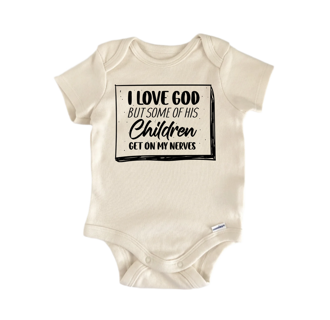 I Love God But Nerves Jesus Religious God Christian -  Baby Boy Girl Clothes  Bodysuit  Funny Cute Onesie® | North Fork Forager LLC