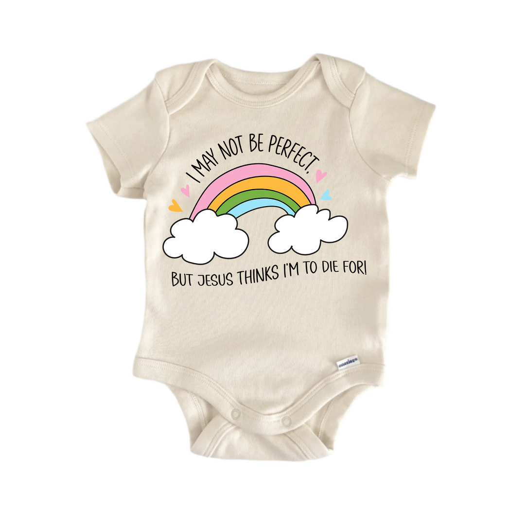 I May Not Be Perfect Jesus Religious God Christian -  Baby Boy Girl Clothes  Bodysuit  Funny Cute Onesie® | North Fork Forager LLC