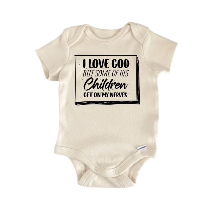 I Love God But Nerves Jesus Religious God Christian -  Baby Boy Girl Clothes  Bodysuit  Funny Cute Onesie® | North Fork Forager LLC