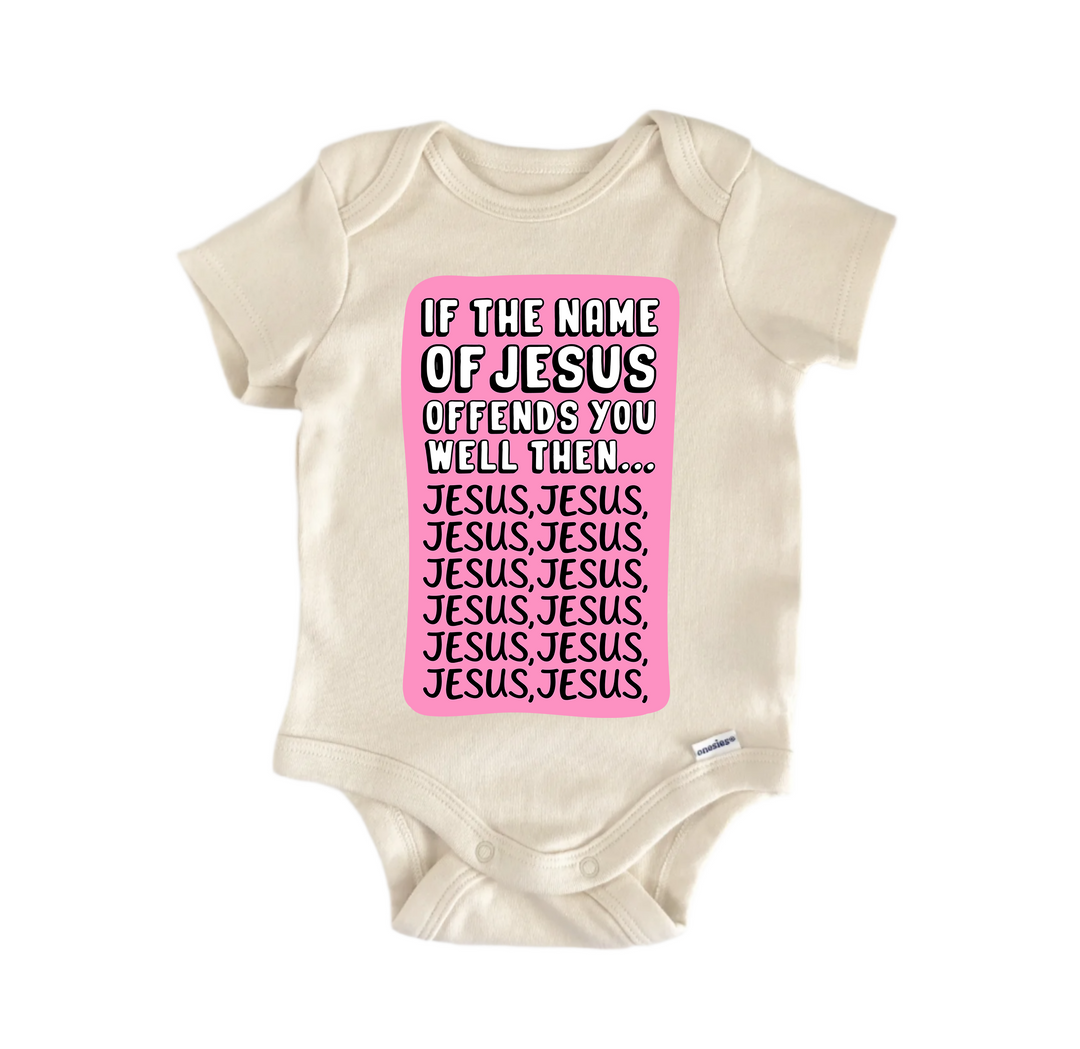 If The Name Of Jesus Religious God Christian -  Baby Boy Girl Clothes  Bodysuit  Funny Cute Onesie® | North Fork Forager LLC