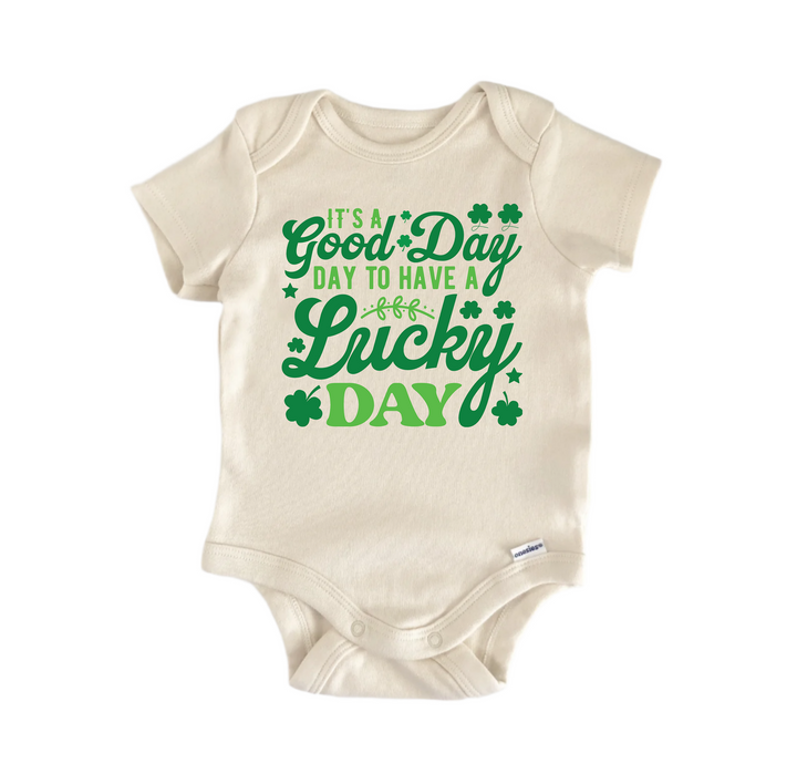Its a Good Day  St Patrick's Day -  Baby Boy Girl Clothes  Bodysuit Funny Cute  Funny Cute Onesie® | North Fork Forager LLC