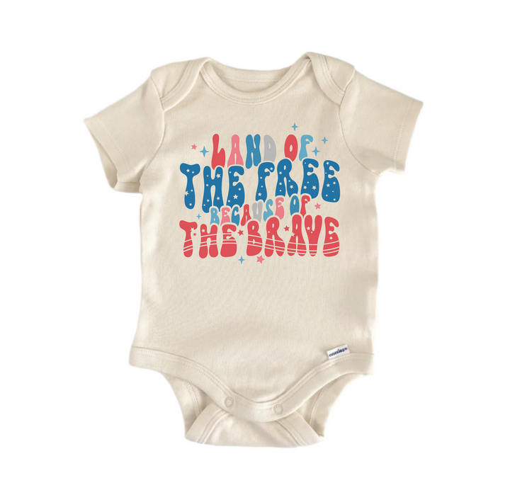 Patriotic Brave July 4th - Baby Boy Girl Clothes Infant Bodysuit Funny Cute Newborn