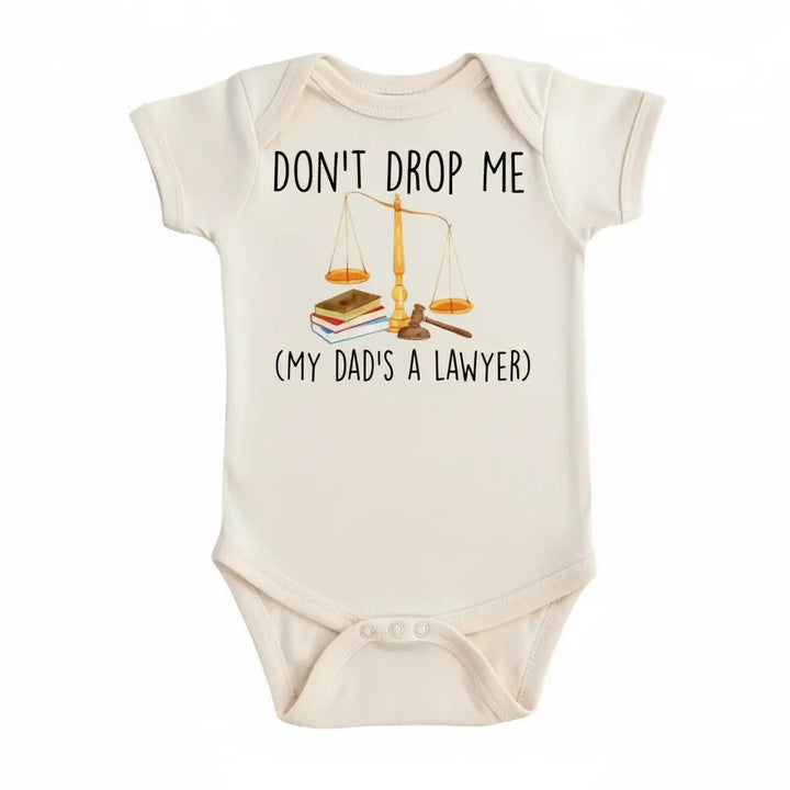 Lawyer Drop Me - Baby Boy Girl Clothes Infant Bodysuit Funny Cute Newborn  Funny Cute Onesie® | North Fork Forager LLC