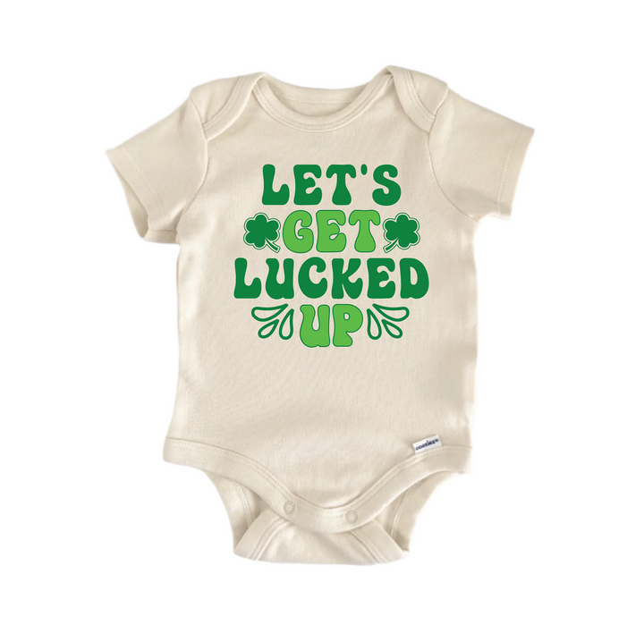 Lets Get Lucked Up St. Patrick's Day -  Baby Boy Girl Clothes Bodysuit Funny Cute