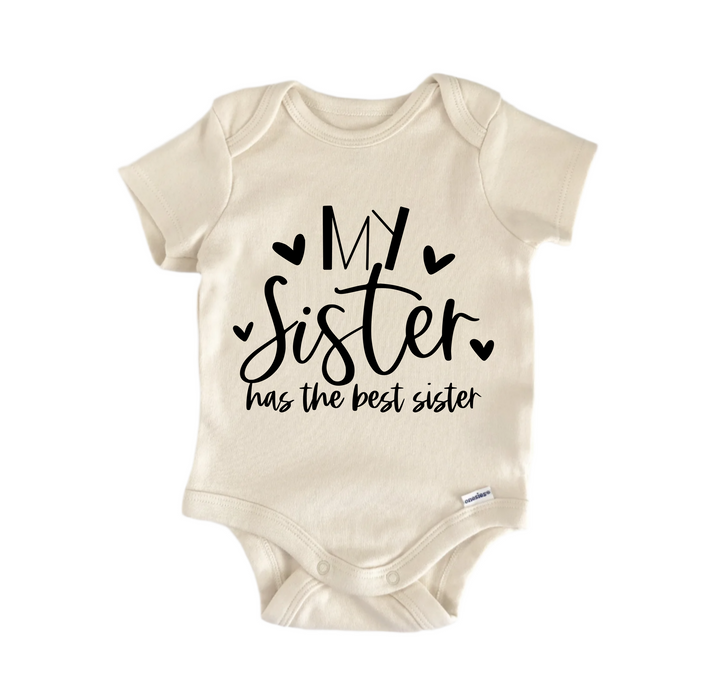 My Best Sister - Baby Boy Girl Clothes Infant Bodysuit Funny Cute Newborn