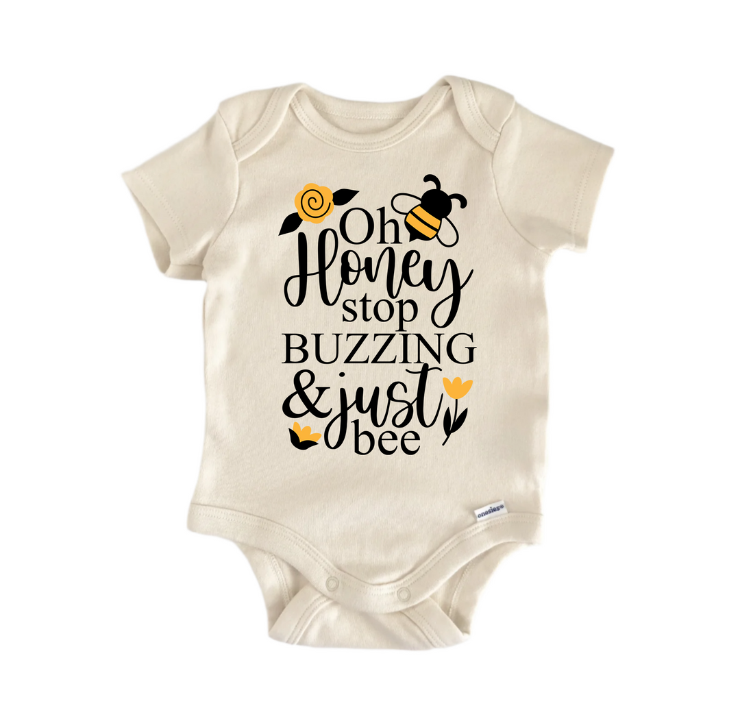Oh Honey Stop Buzzing & Just Bee - Baby Boy Girl Clothes Infant Bodysuit Funny Cute  Funny Cute Onesie® | North Fork Forager LLC