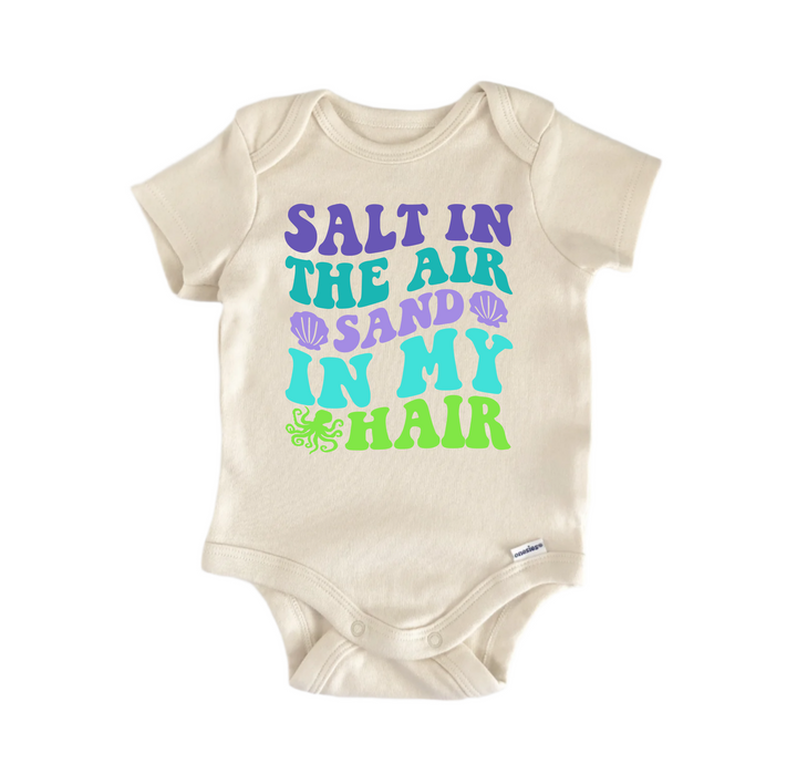 Salt in the Air Sand in my Hair Beach Mermaid -  Baby Boy Girl Clothes  Bodysuit