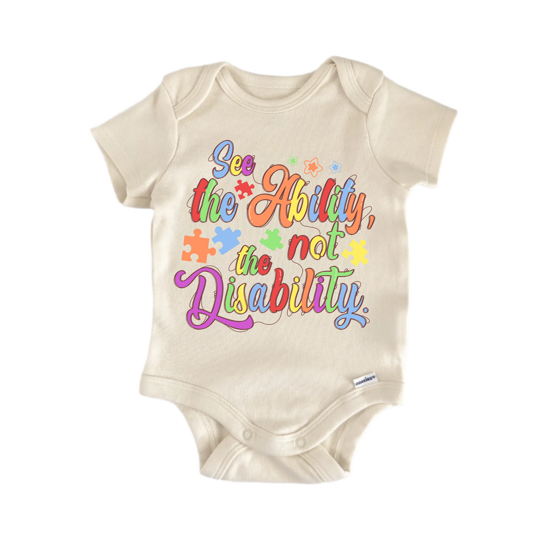 See The Ability Not The Disability -  Baby Boy Girl Clothes  Bodysuit Funny Cute