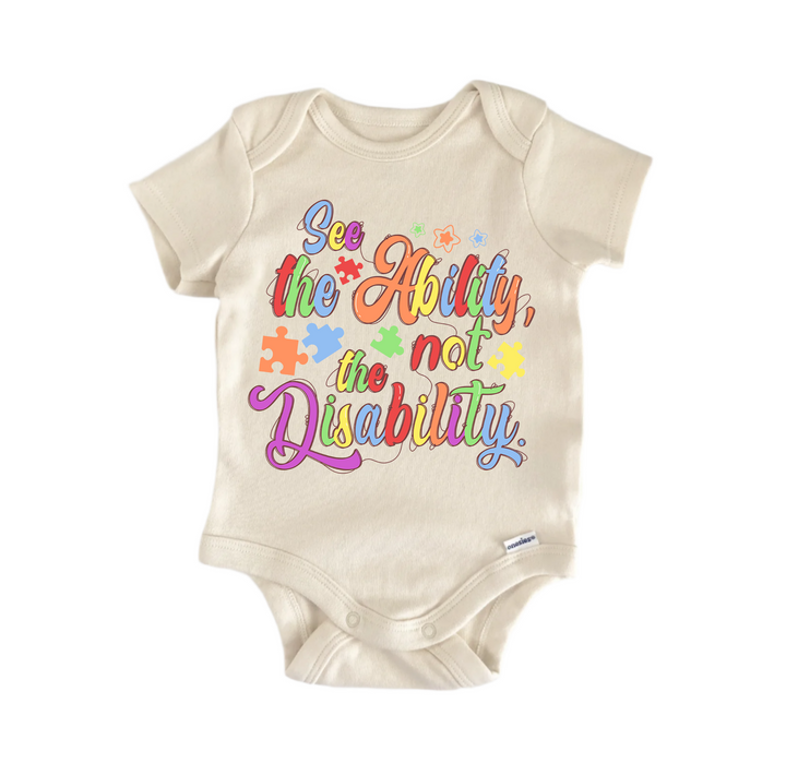 See The Ability Not The Disability -  Baby Boy Girl Clothes  Bodysuit Funny Cute
