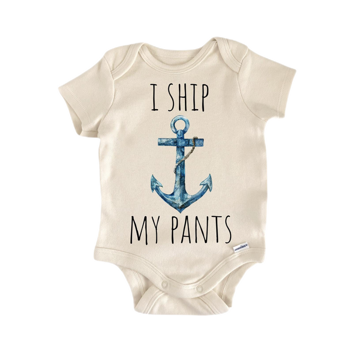 Ship My Pants Nautical  - Baby Boy Girl Clothes Infant Onesie® Funny Cute Newborn GS1 BBY  Funny Cute Onesie® | North Fork Forager LLC